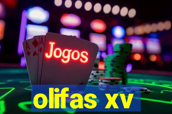 olifas xv